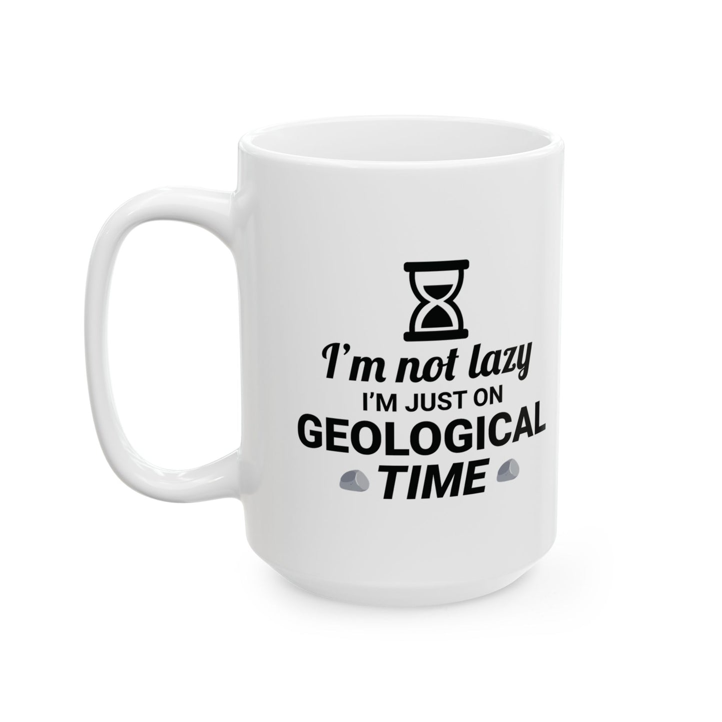 Rock Collector Mug Geological Time Humor for Earth Science Enthusiasts