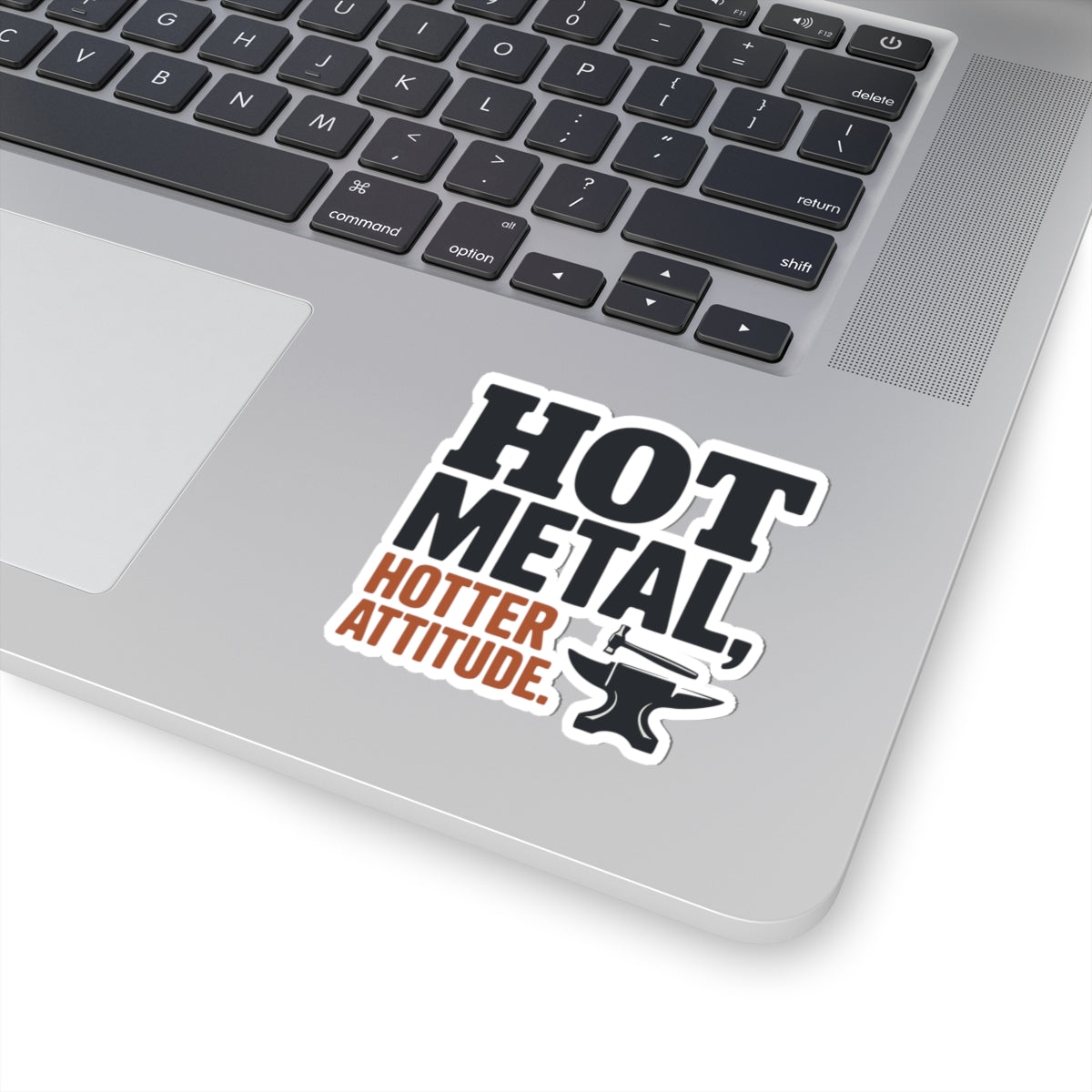 Blacksmith Anvil Attitude Sticker – Bold Hot Metal Humor Decal for Ironworkers Bladesmiths and Forge Crafters