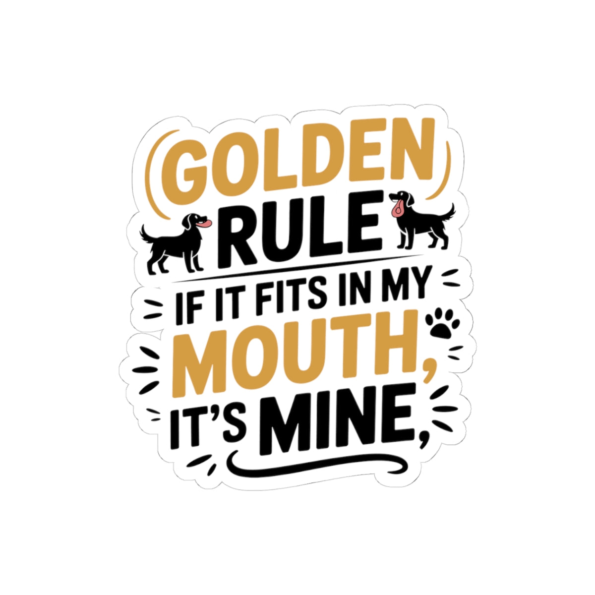 Funny Golden Retriever Sticker - Playful Dog Rule Vinyl Decal for Pet Lovers & Owners