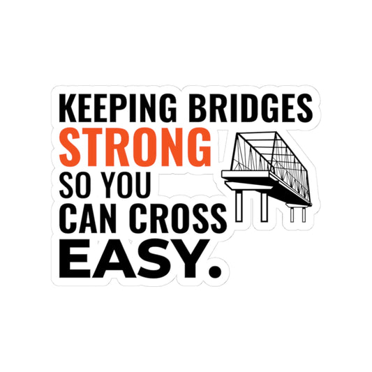 Bridge Inspector Sticker - Strong Bridges Vinyl Decal for Engineers & Technicians