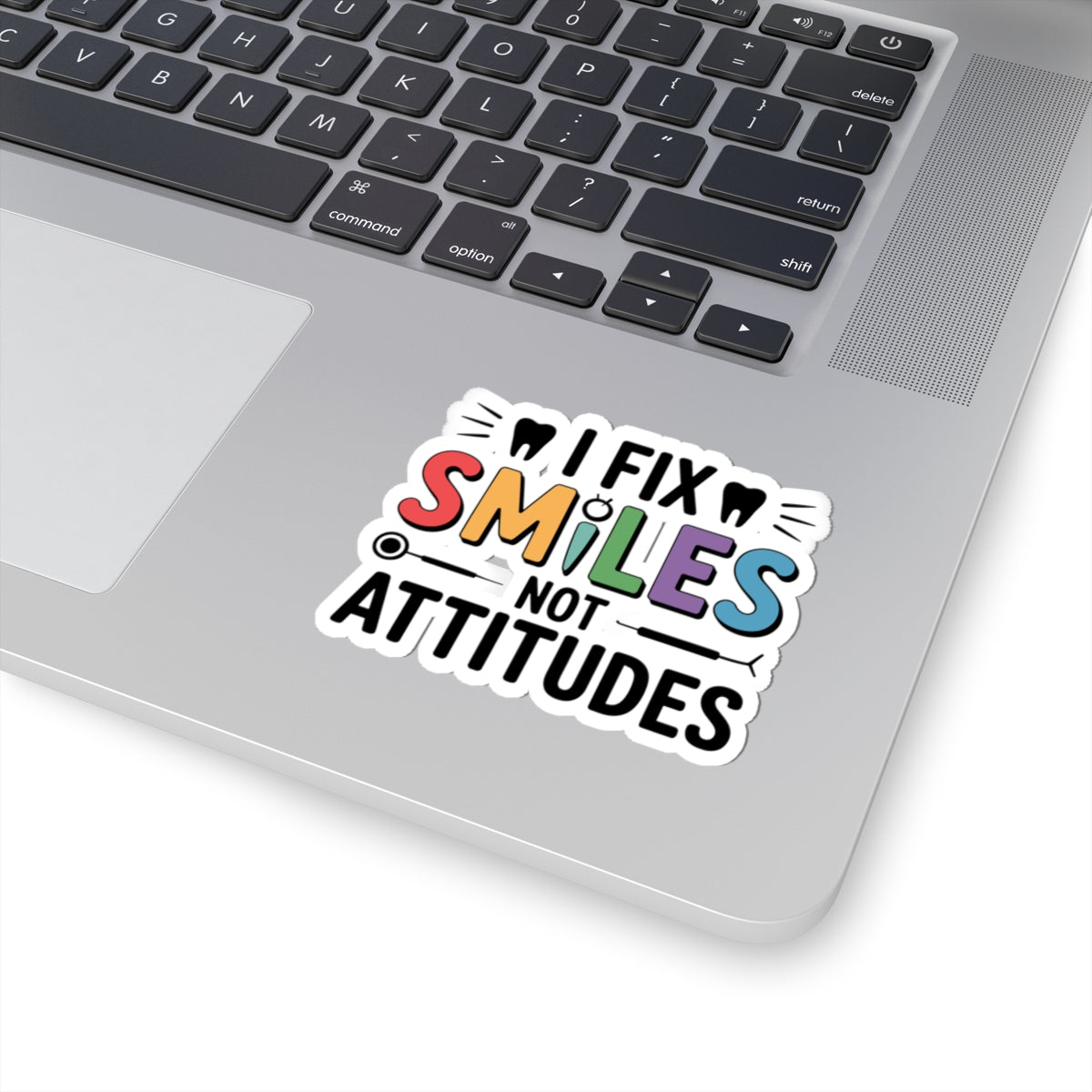 Mix Smiles Not Attitudes Sticker - Positive Dental Lab Vinyl Decal for Technicians & Dentists