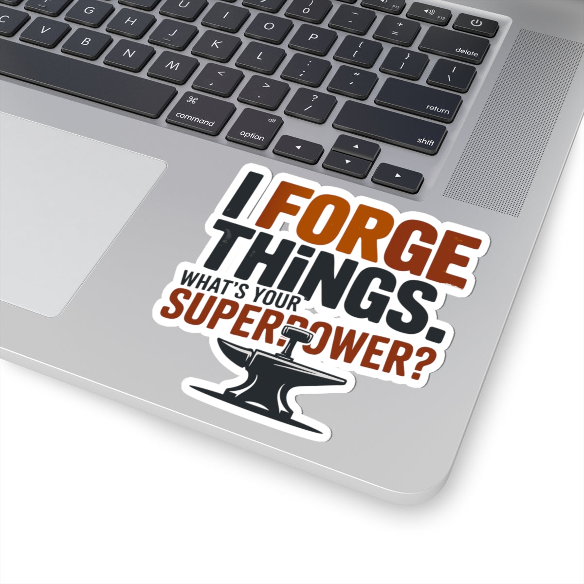 Blacksmith Sticker – Funny Forge Quote Vinyl Decal for Metalworkers Welders & Craft Enthusiasts