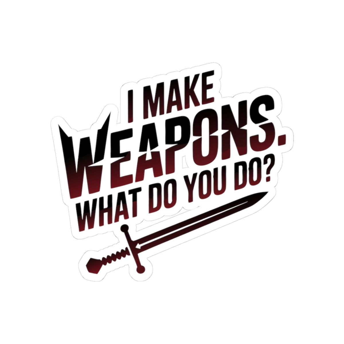 Bladesmith Sword Sticker – Edgy Weapon Maker Humor Decal for Bladesmiths Blacksmiths and Forge Crafters