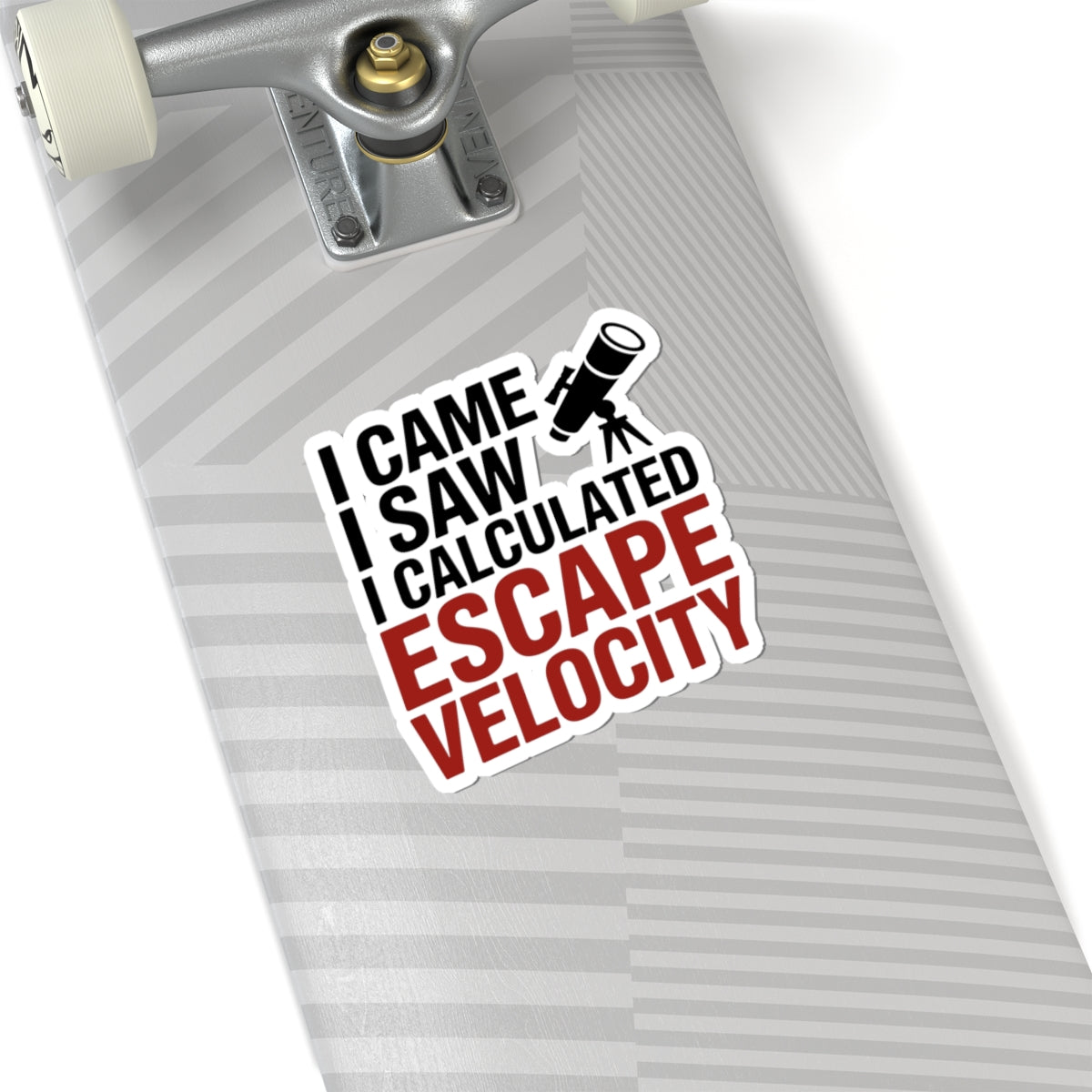 Astronomy Humor Sticker - Calculated Escape Velocity Vinyl Decal for Science Nerds & Space Lovers