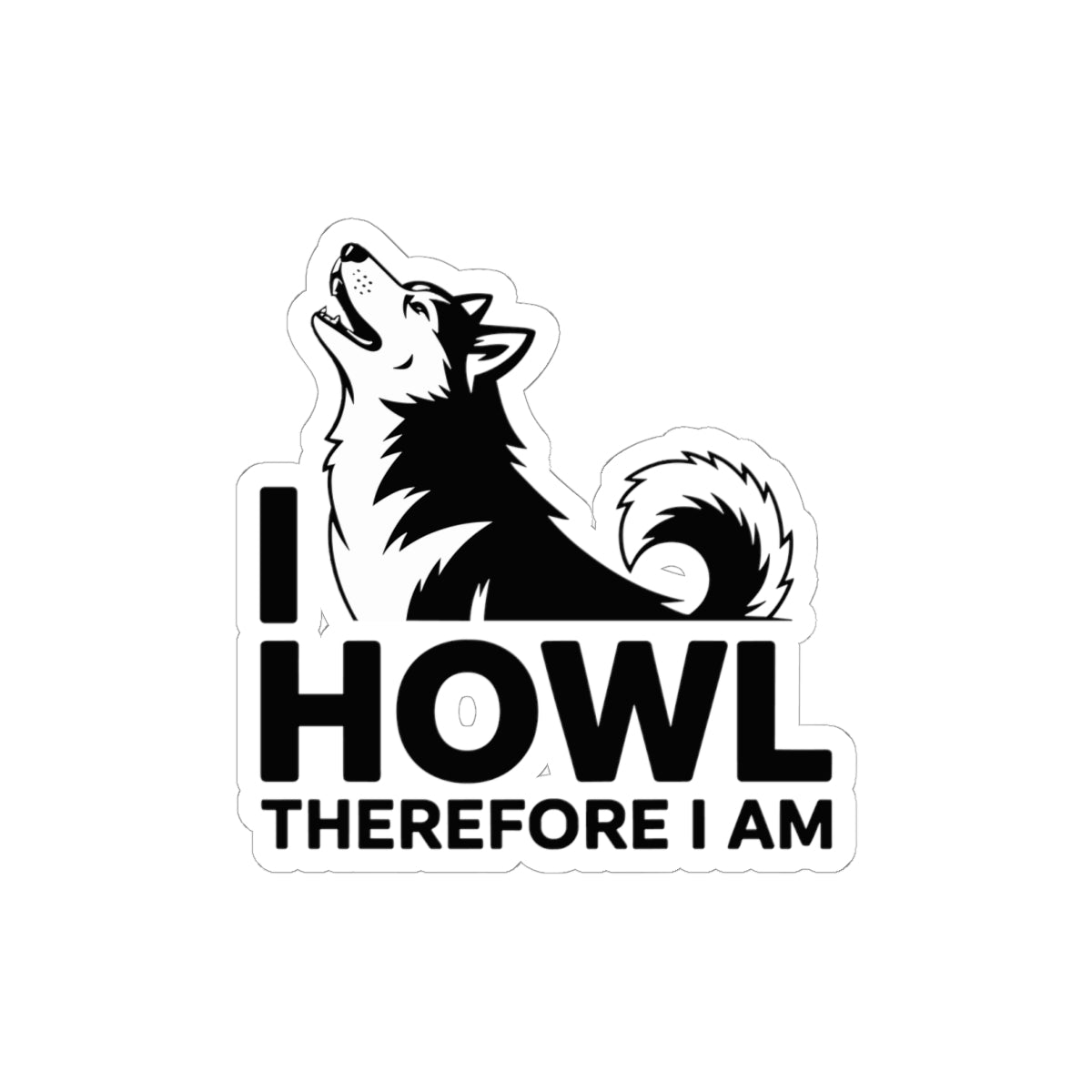 Philosophical Husky Sticker - Howl Therefore I Am Vinyl Decal for Dog Lovers