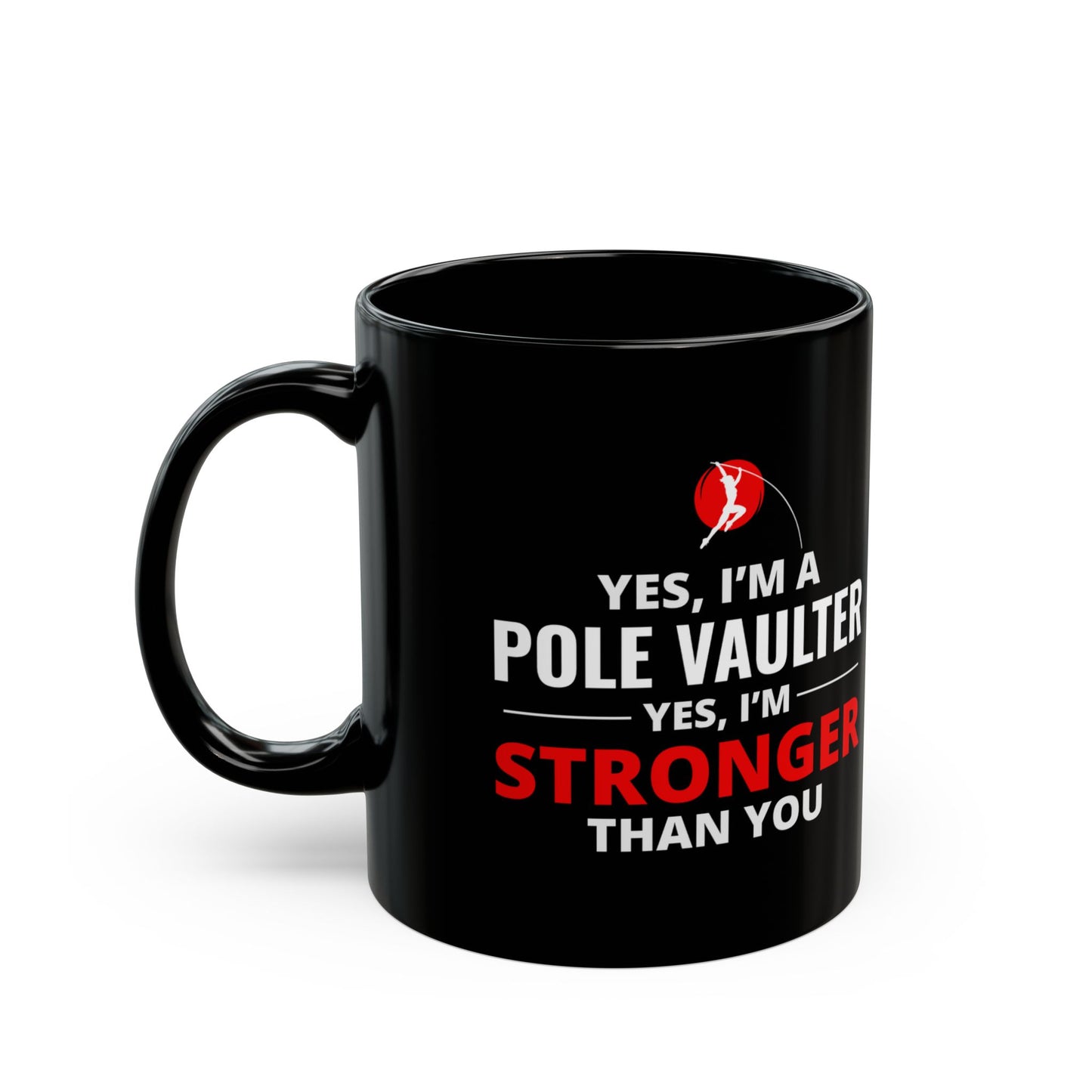 Pole Vault Mug Black - Motivational Gift for Vaulter, Track Athlete, Strong Coffee Cup 11 oz