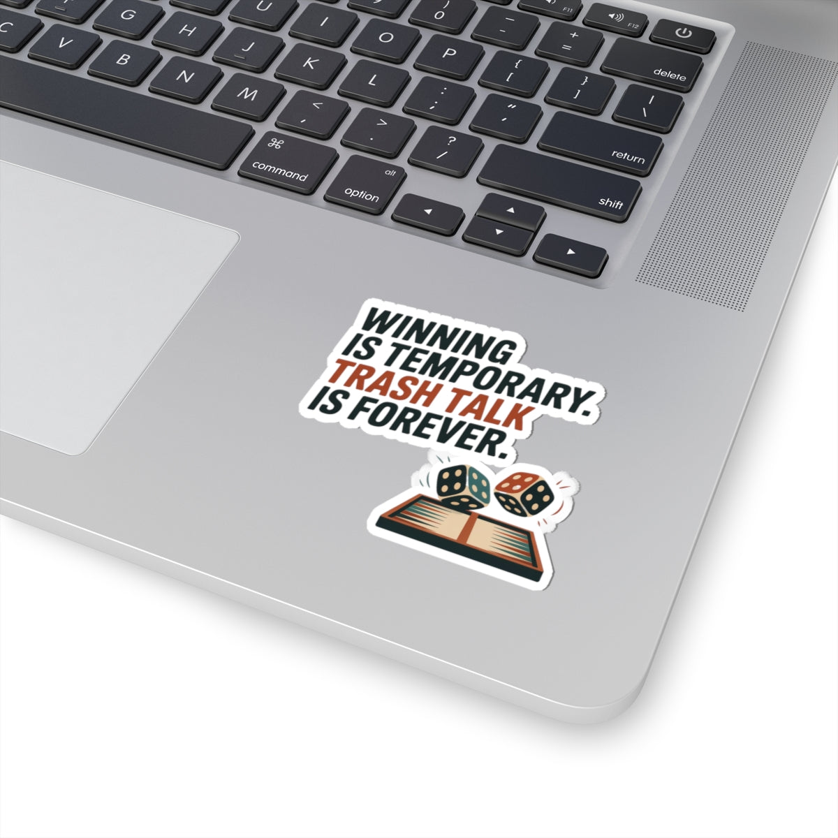 Backgammon Dice Sticker – Funny Trash Talk Rivalry Quote Decal for Board Game Players & Strategy Fans