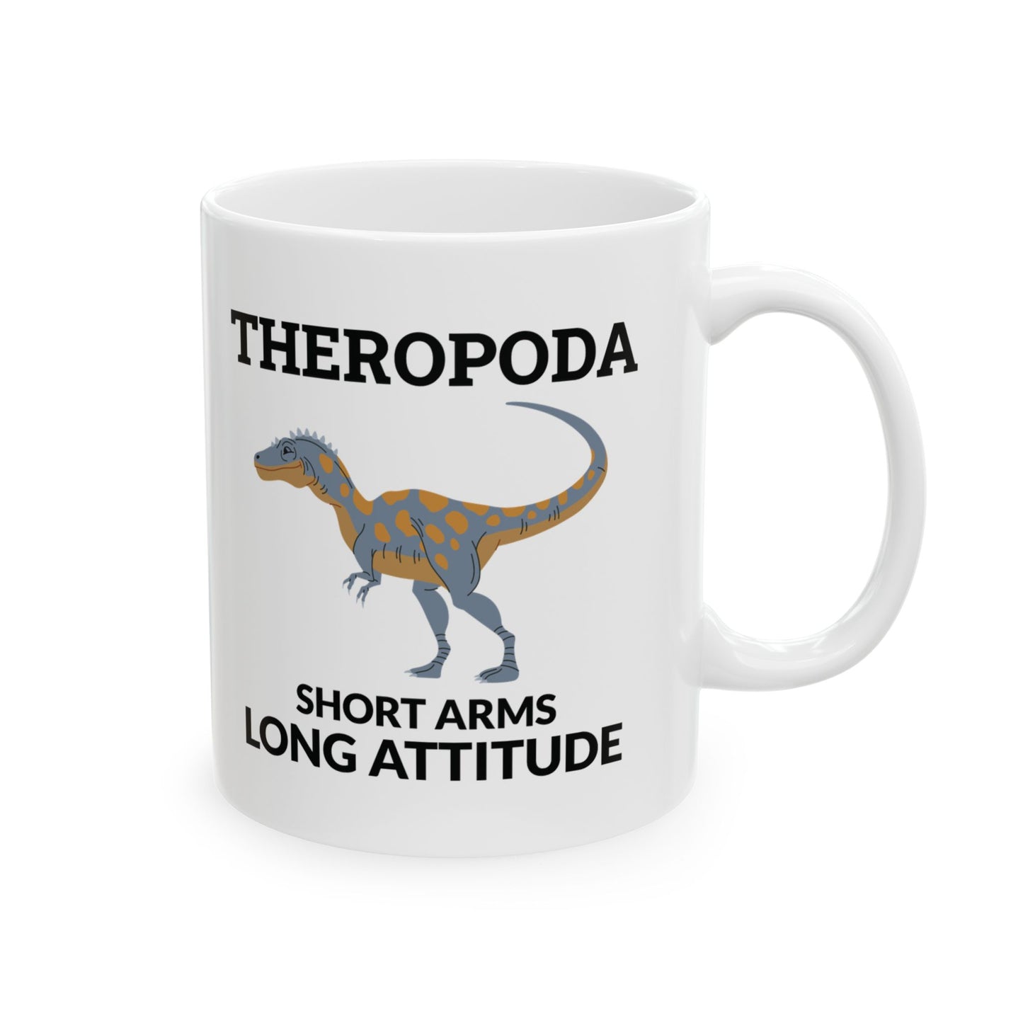 Dinosaur Fossil Mug - Theropoda, Attitude - Dino Humor Gift
