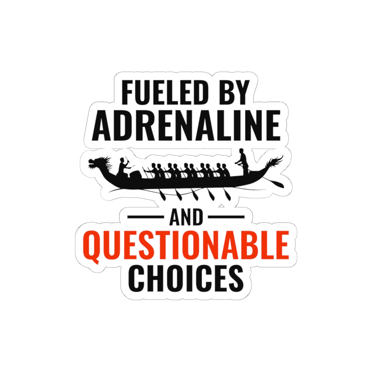 Dragon Boat Sticker - Adrenaline Crew Vinyl Decal for Thrill-Seeking Paddlers