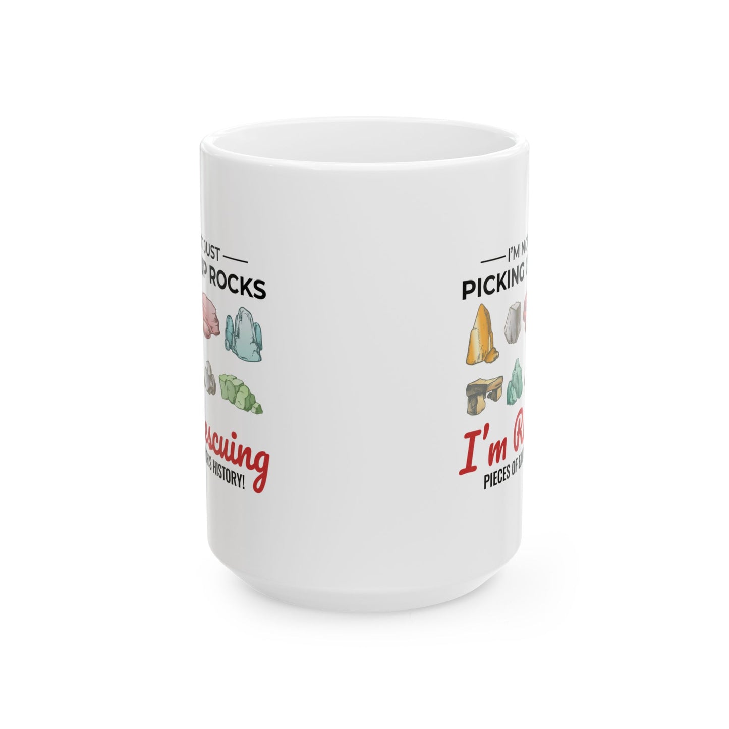 Geologist Mug for Rock Collectors - Unearth History