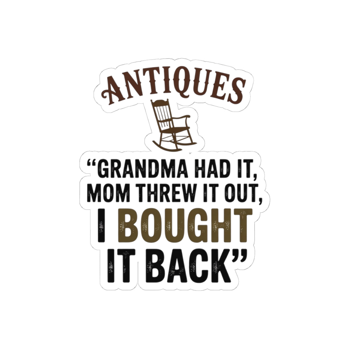 Generational Antique Sticker – Family Heirloom Decal for Nostalgic Collectors, Vintage Lovers