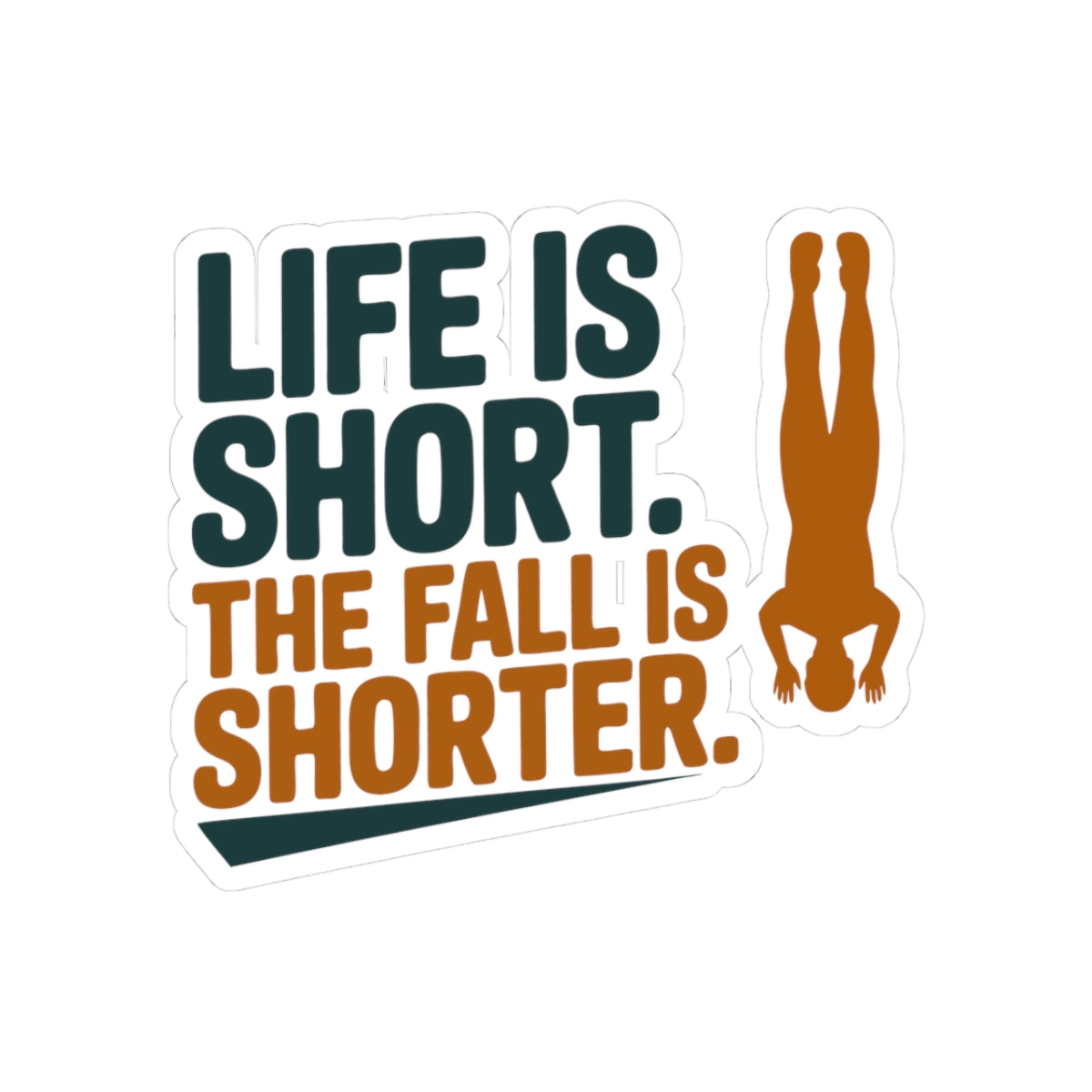 BASE Jumping Sticker – Funny Dark Humor Freefall Quote Decal for Extreme Sports Fans Thrill Seekers