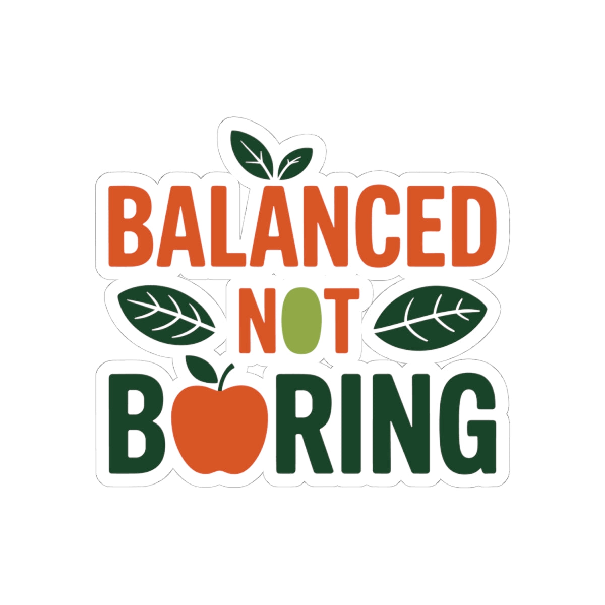 Balanced Not Boring Sticker - Fun Nutrition Vinyl Decal for Dietitians, Health Coaches, Teachers