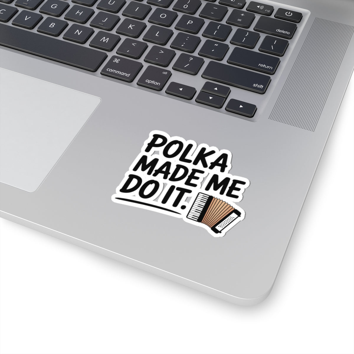 Polka Sticker – Excuse Humor Decal for Accordionists, Dance Band Members