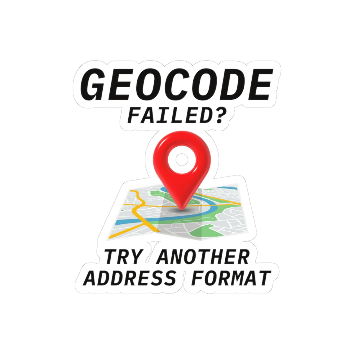 "Geocoding Humor Sticker - Address Format Vinyl Decal for GIS Developers & Analysts"