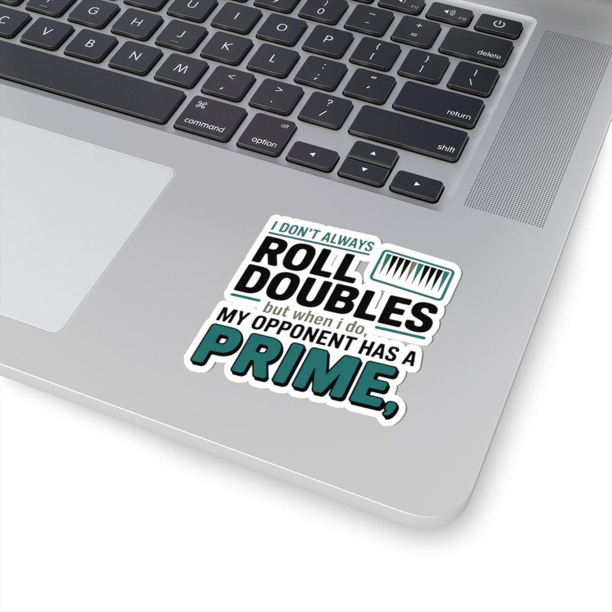 Backgammon Doubles Sticker – Funny Prime Strategy Quote Decal for Board Game Players & Game Night Fans