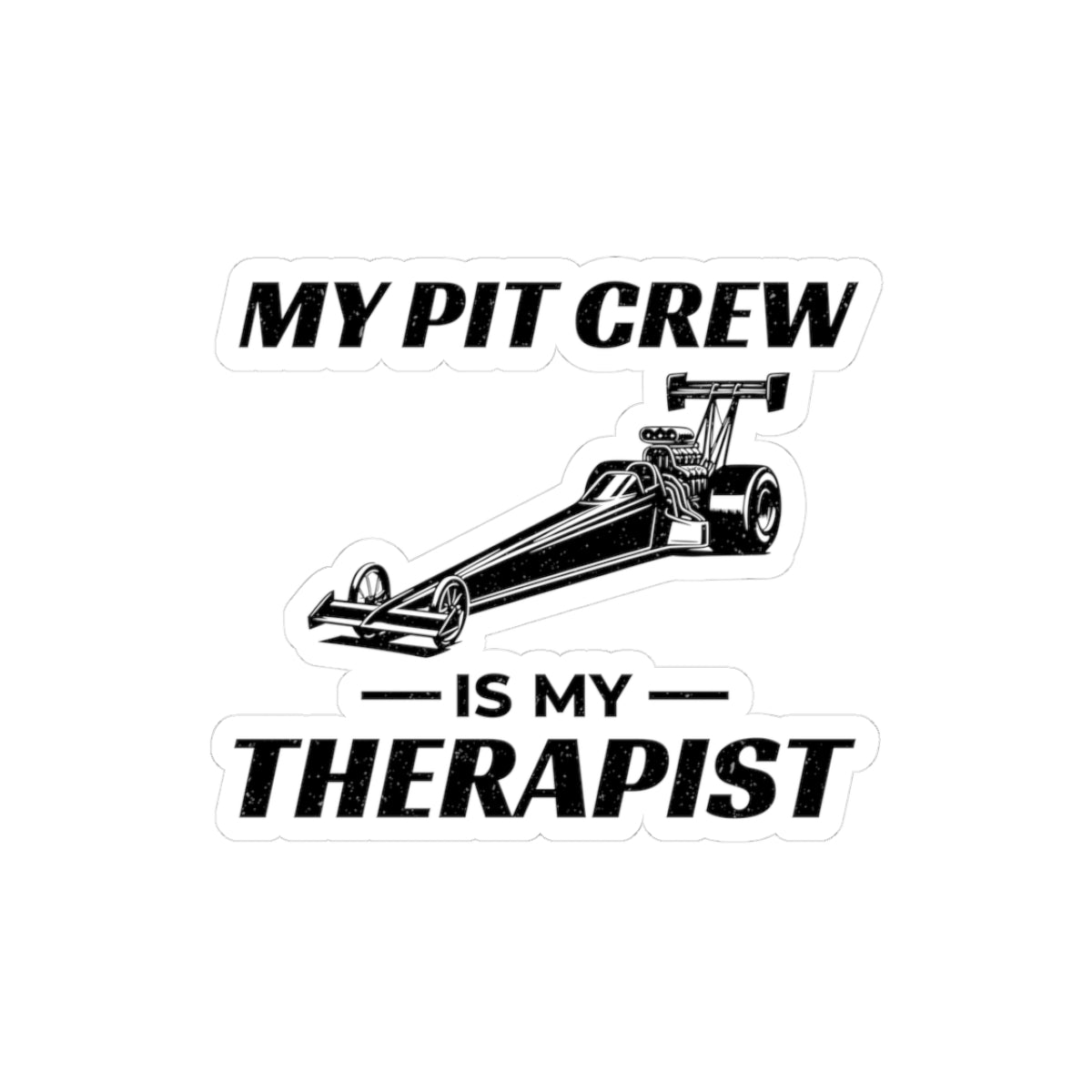 Dragster Drag Racing Sticker Vinyl – Funny Pit Crew Car Decal for Race Team Fans