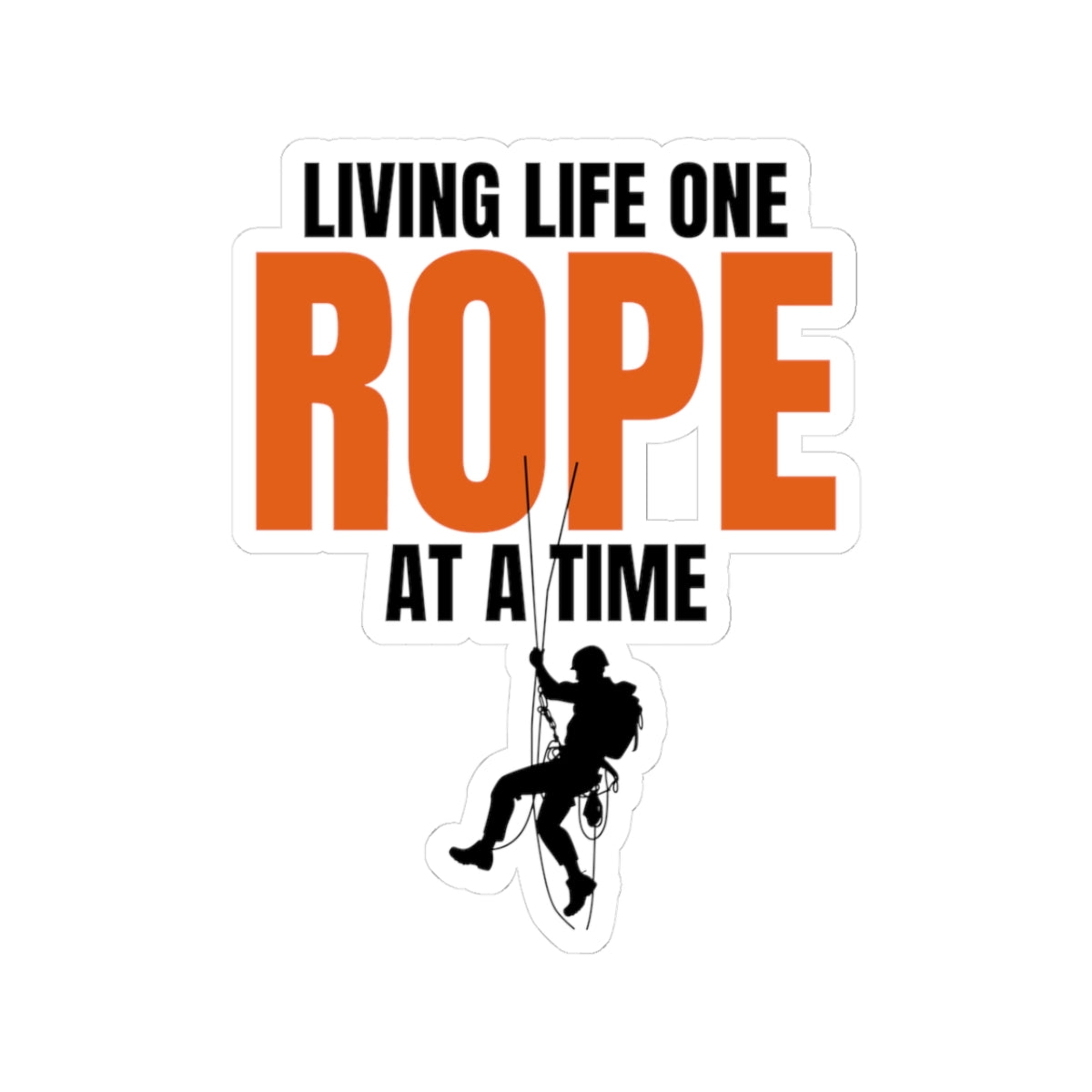 Industrial Ropes Sticker - Rope Access Life Vinyl Decal for Climbers & Technicians