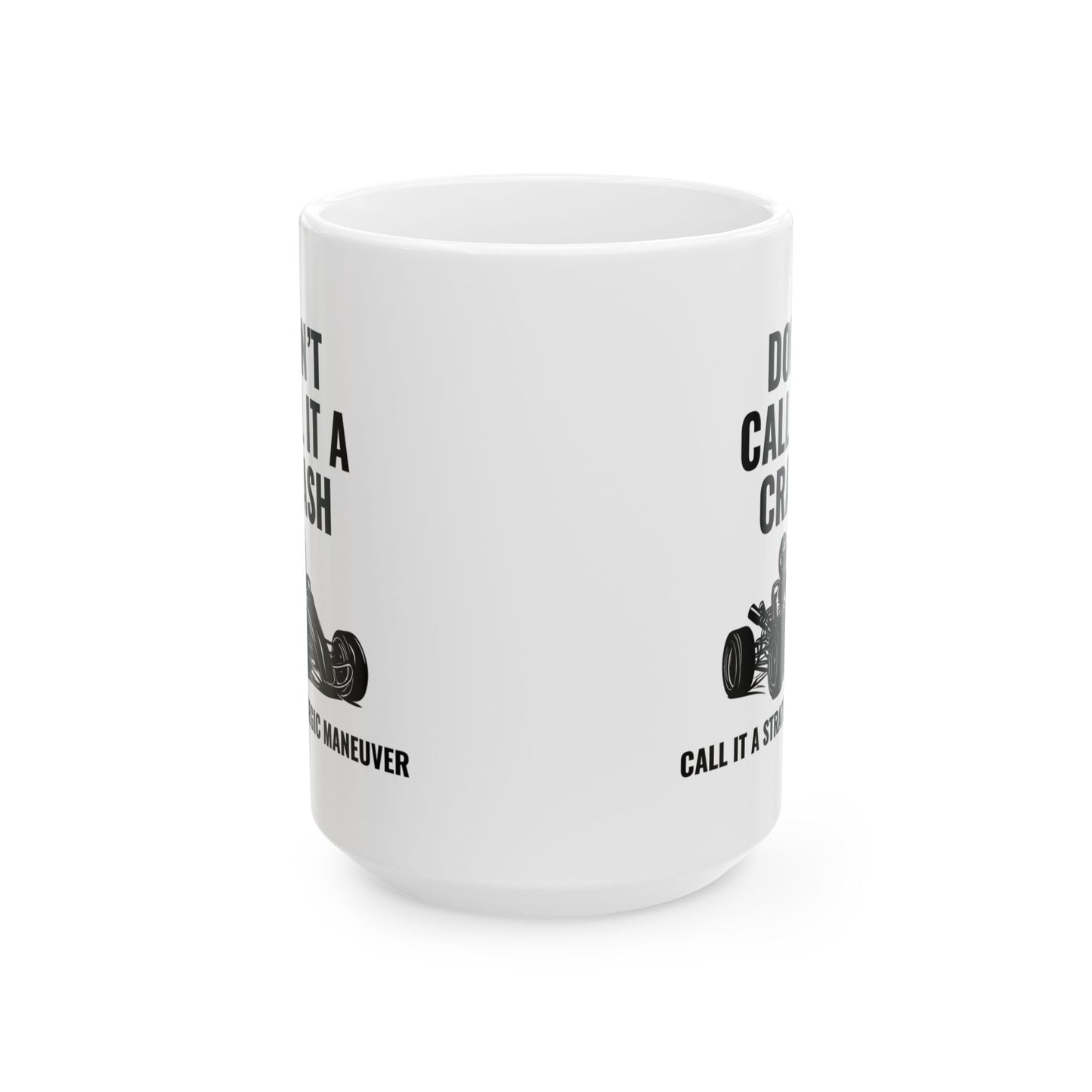 Go Kart Racing Mug Funny Crash Joke – Strategic Maneuver Racer Gift