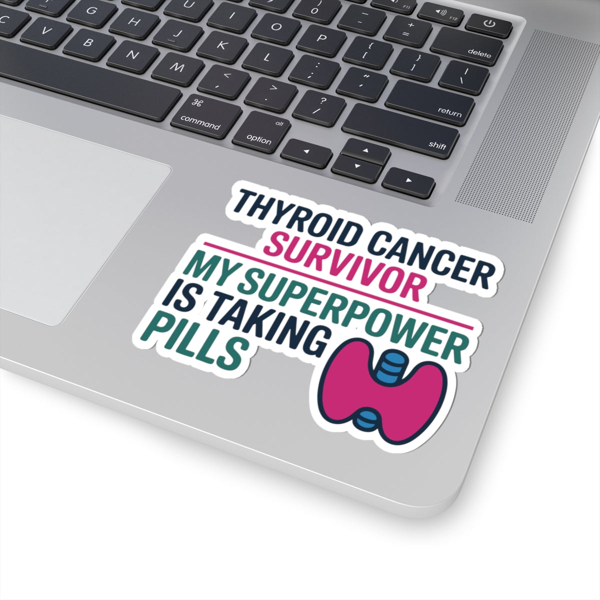 Thyroid Cancer Survivor Sticker - Pill Superpower Vinyl Decal for Warriors