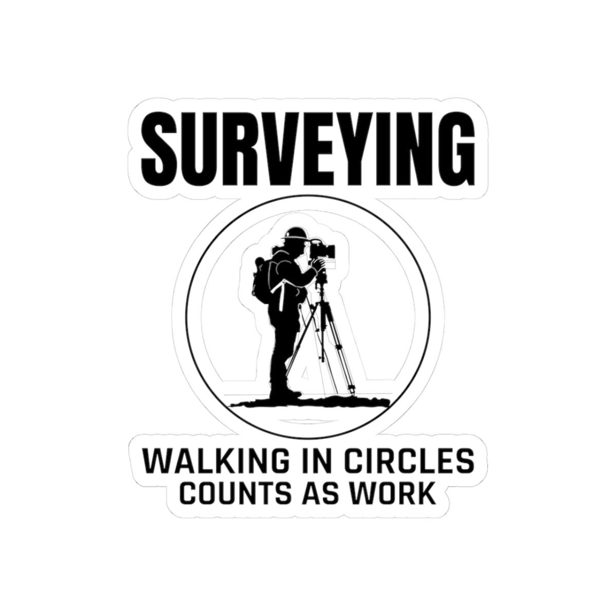 Surveyor's Workflow Sticker - Circular Logic Vinyl Decal for Field Crews