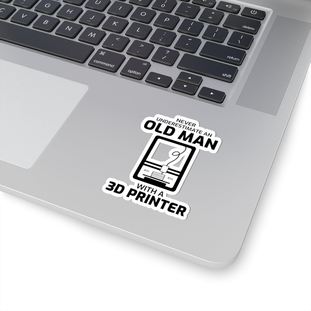 3D Printer Sticker – Funny Old Man Underestimate Decal for Senior Makers Engineers Printing Enthusiasts
