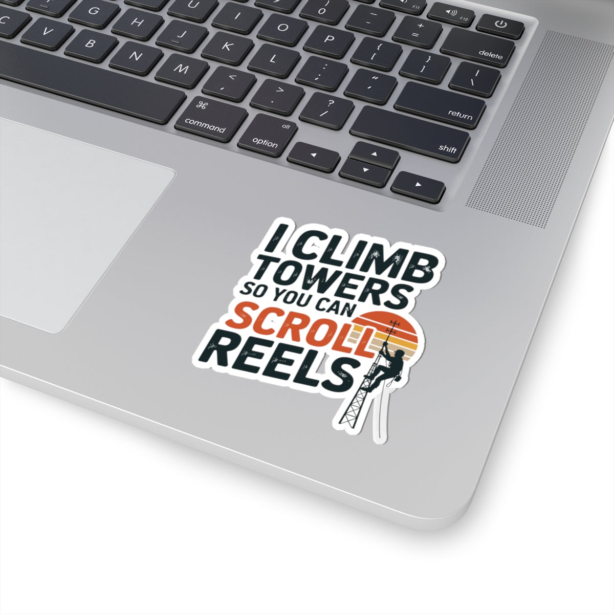 Funny Tower Climber Sticker - Professional Cell Technician Vinyl Decal for Riggers and Telecom Workers