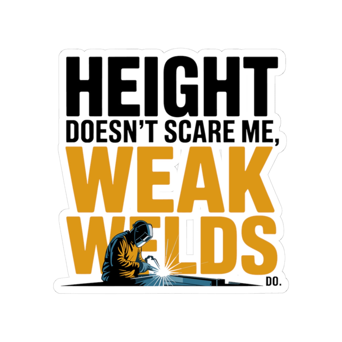 Structural Steel Sticker - No Fear Height Vinyl Decal for Ironworkers & Erectors