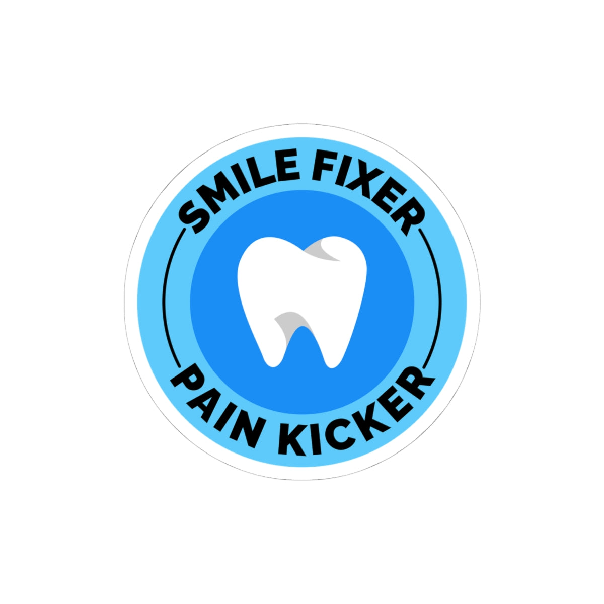 Dentist Motivational Sticker - Smile Fixer Vinyl Decal for Dental Professionals