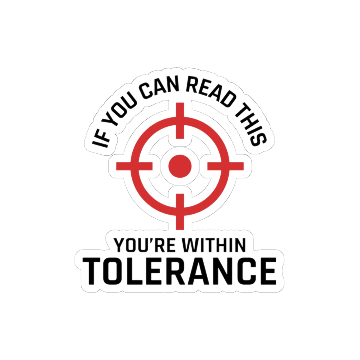 Precision Pro Sticker - Surveyor's Tolerance Vinyl Decal for Field Crews