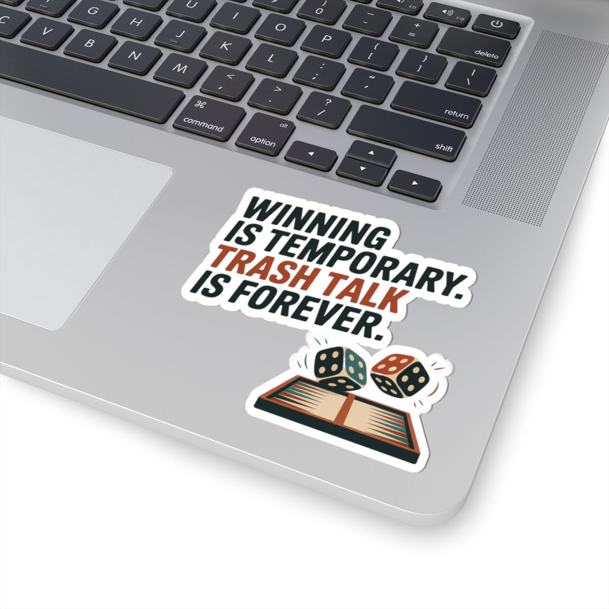 Backgammon Dice Sticker – Funny Trash Talk Rivalry Quote Decal for Board Game Players & Strategy Fans