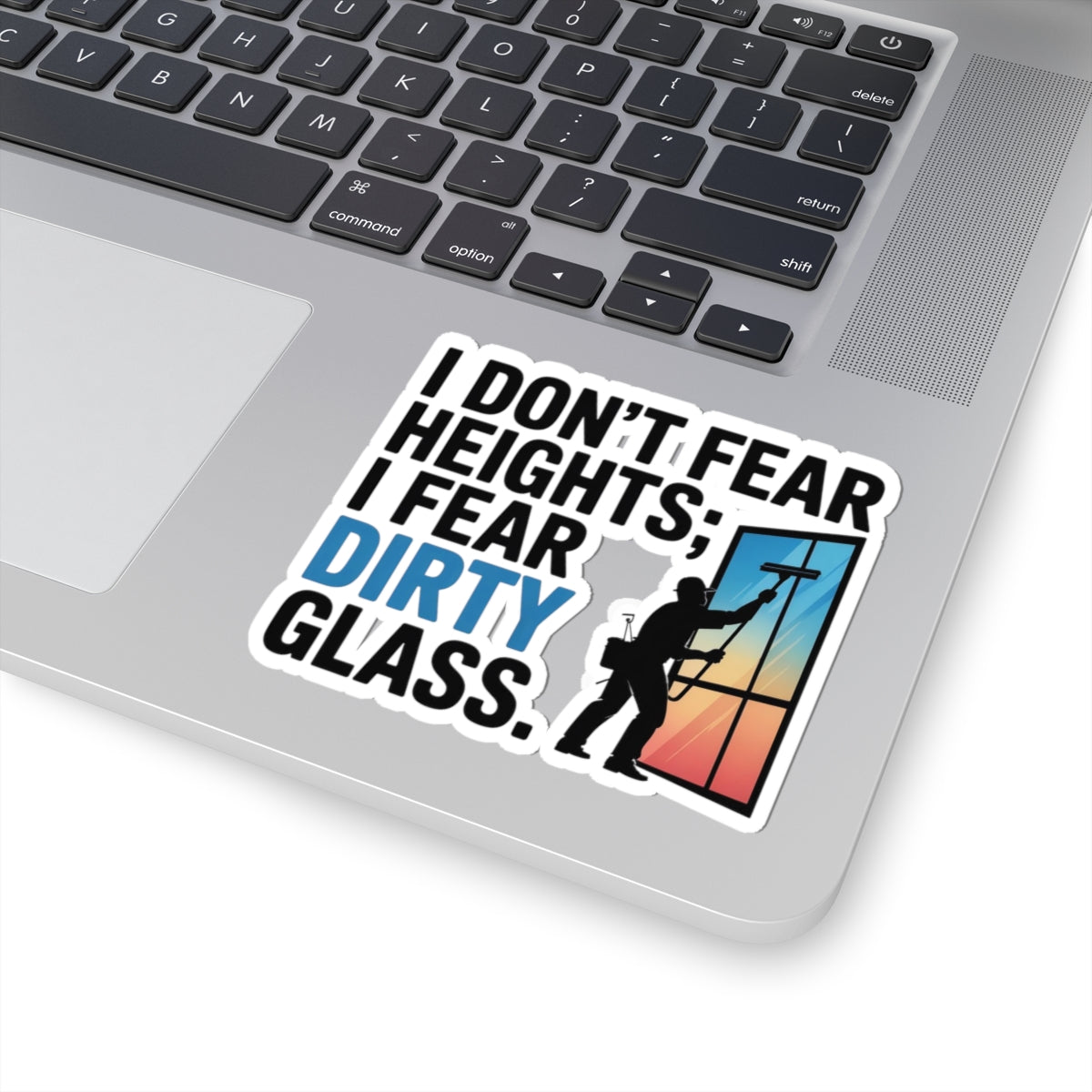 Window Cleaner Sticker - No Fear Vinyl Decal for High-Rise Professionals & Technicians