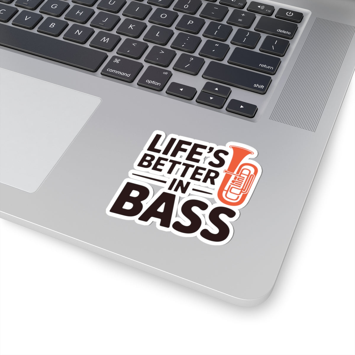 Low Bass Life Sticker - Life's Better in Bass Vinyl Decal for Tuba Players