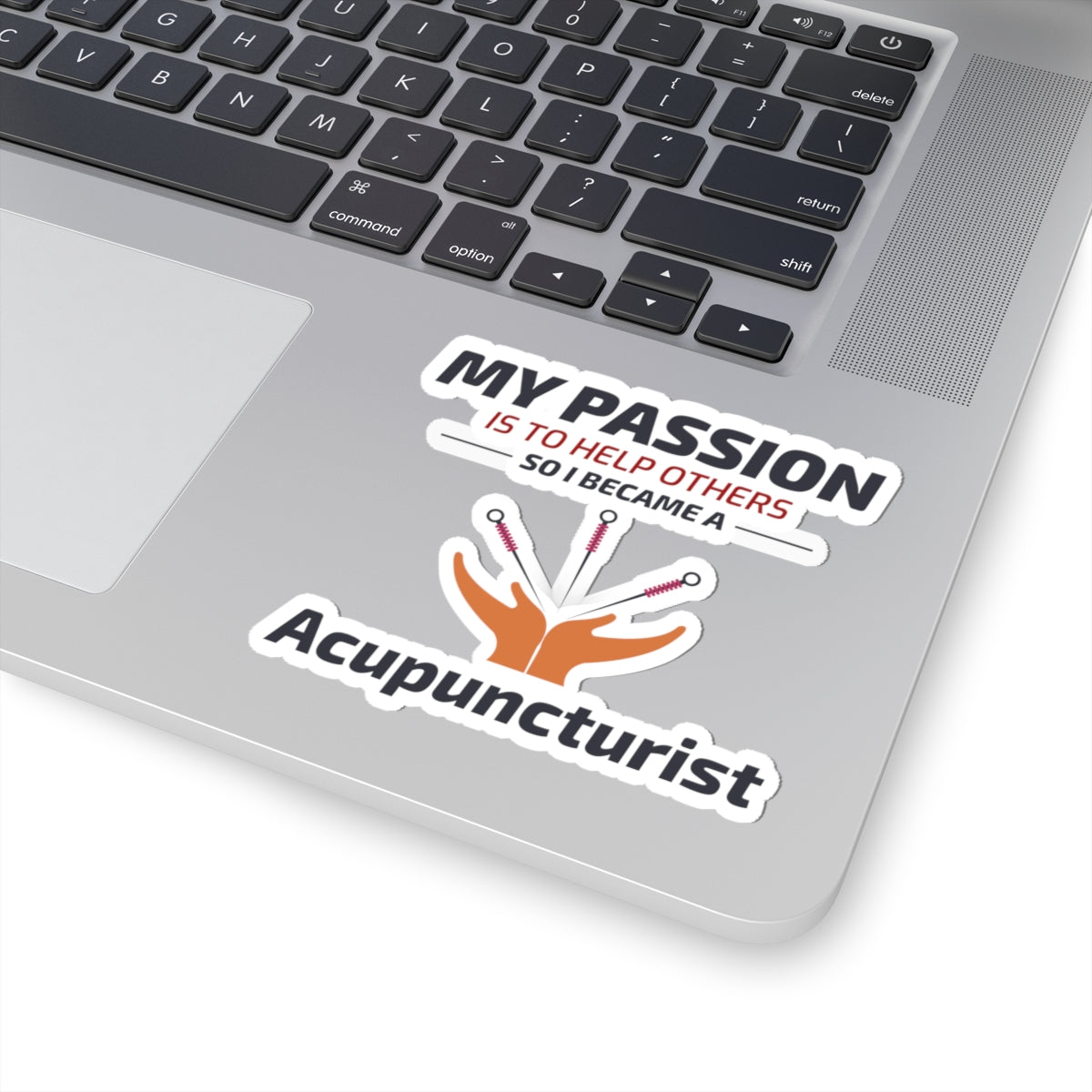 Passionate Acupuncturist Sticker - Helping Others Vinyl Decal for TCM Practitioners