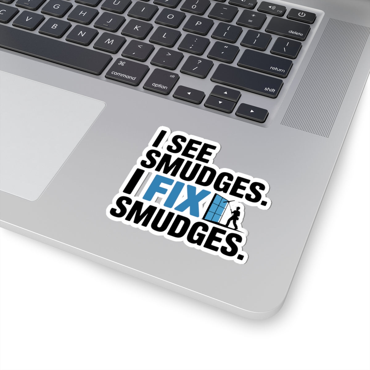 Window Cleaner Sticker - Smudge Fixer Vinyl Decal for Professionals & Crews