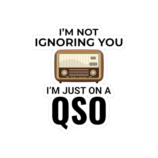 Amateur Ham Radio Vinyl Sticker, QSO Communication Humor, Radio Operator Gift