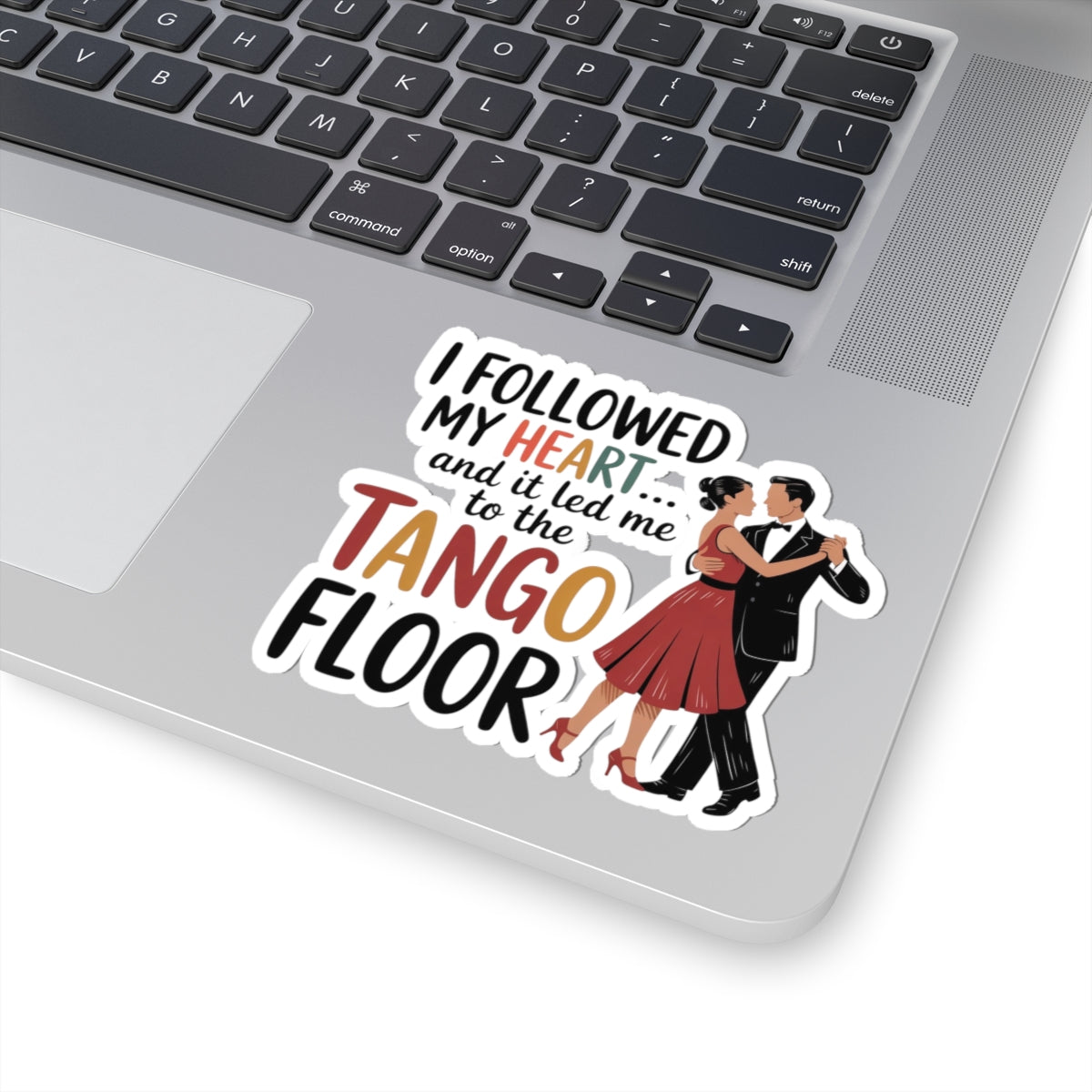 Tango Romance Sticker - Followed My Heart Vinyl Decal for Dancers, Latin Lovers