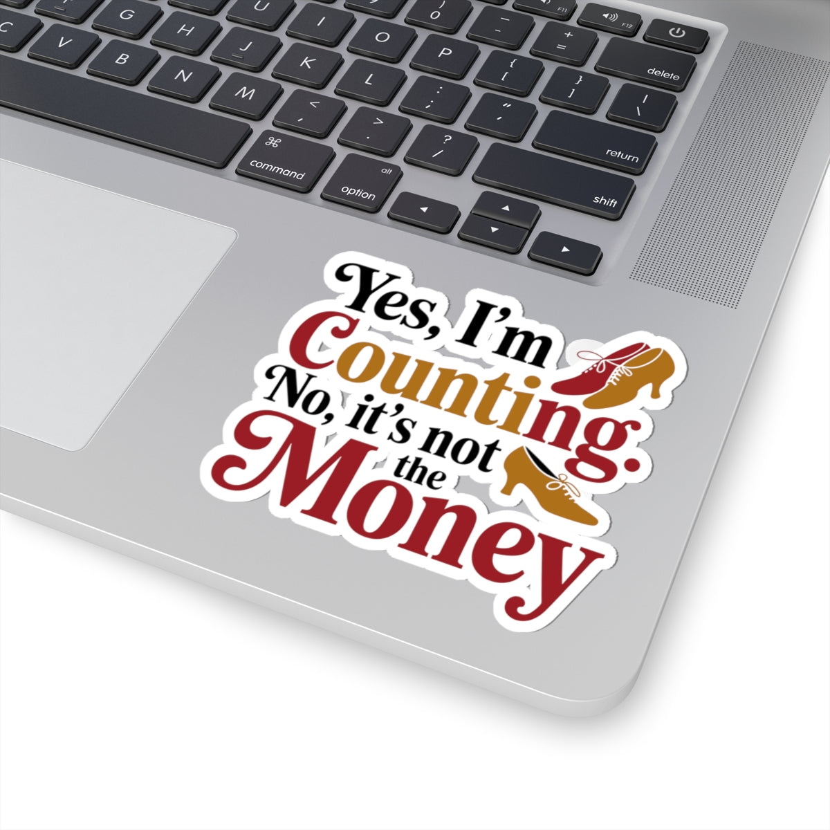 Ballroom Dance Sticker - Counting Steps Not Money Vinyl Decal for Dancers, Instructors, Partners, Studio Gear