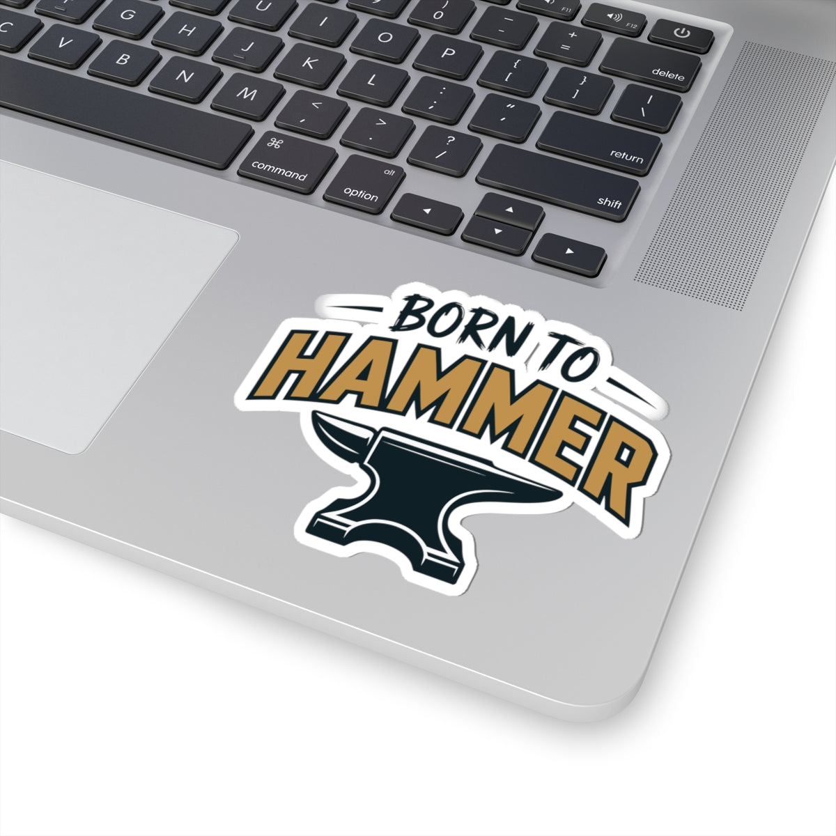 Blacksmith Anvil Sticker – Bold Born To Hammer Pride Decal for Metalworkers Forging Enthusiasts