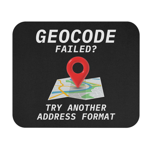 Geocoding Humor Mouse Pad - Address Format Joke Non-Slip Rubber Base for GIS Analysts & Developers