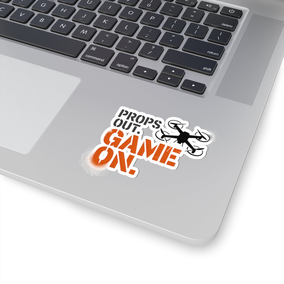 FPV Drone Sticker – Funny Props Out Game On Quote Decal for Racing Pilots, Quadcopter Enthusiasts and Hobbyists