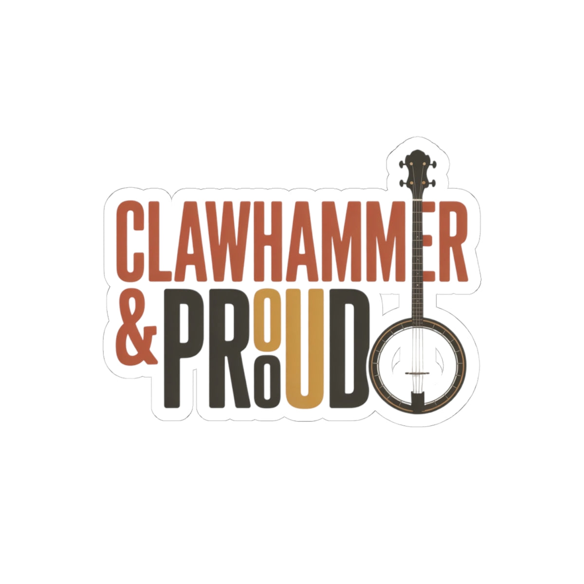 Clawhammer Banjo Sticker – Bold Pride Style Decal for Bluegrass Musicians Folk String Instrument Players