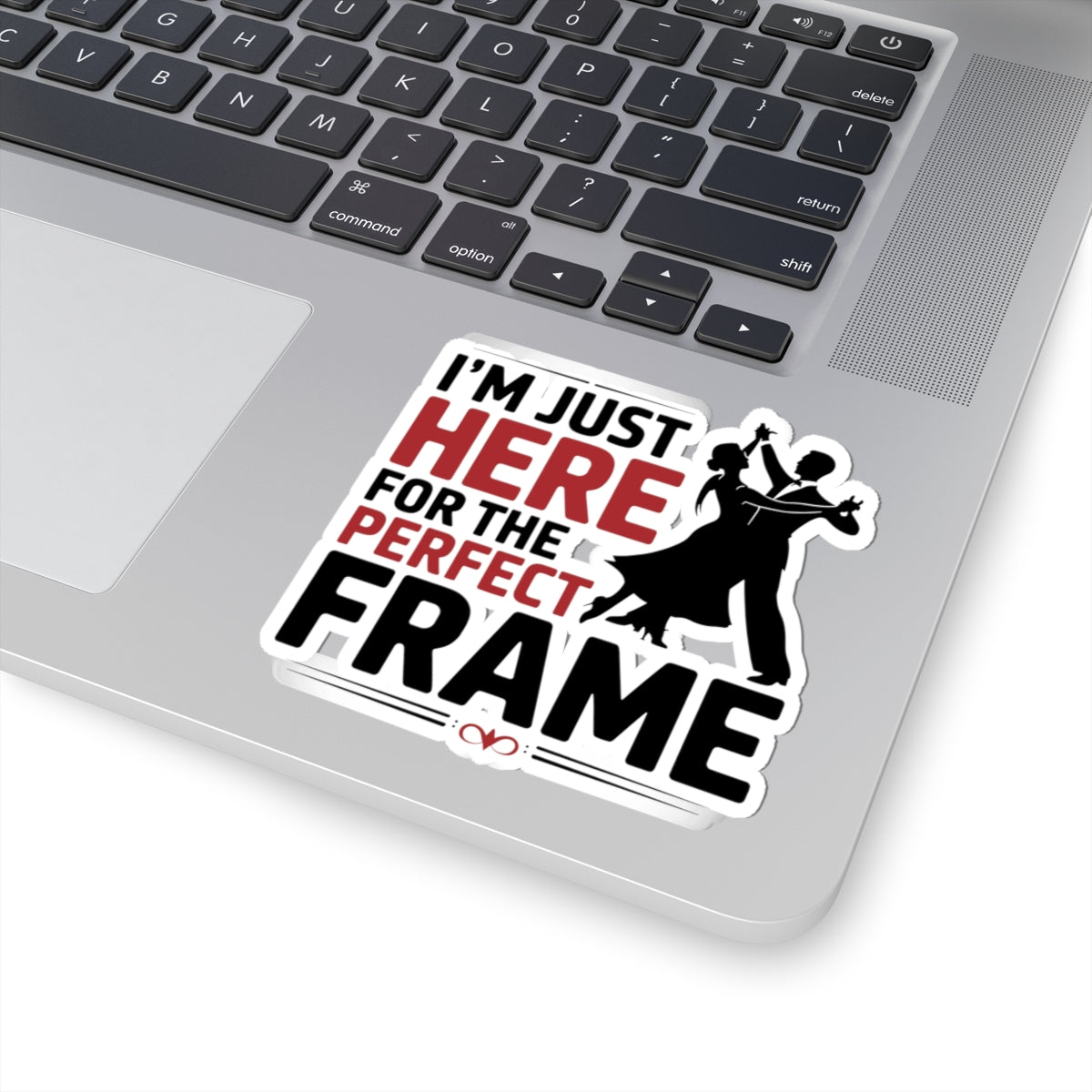 Ballroom Dance Sticker - Perfect Frame Humor Vinyl Decal for Dancers, Instructors, Partners, Studio Gear