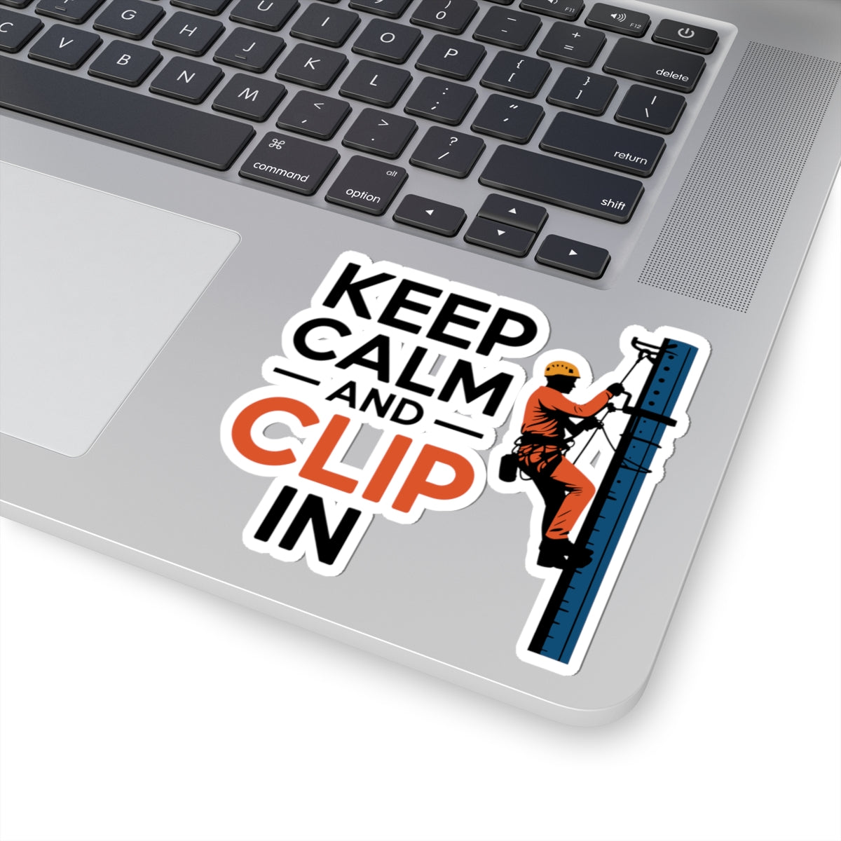 Cell Tower Safety Sticker - Keep Calm Clip In Vinyl Decal for Climbers, Ironworkers