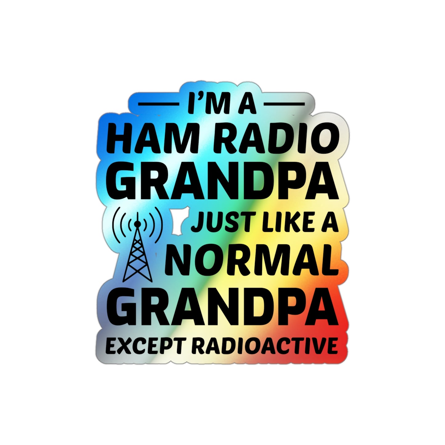 Amateur Ham Radio Operator Stickers Holographic Vinyl Decal - Call Sign & QRP for Radioactive Grandpas