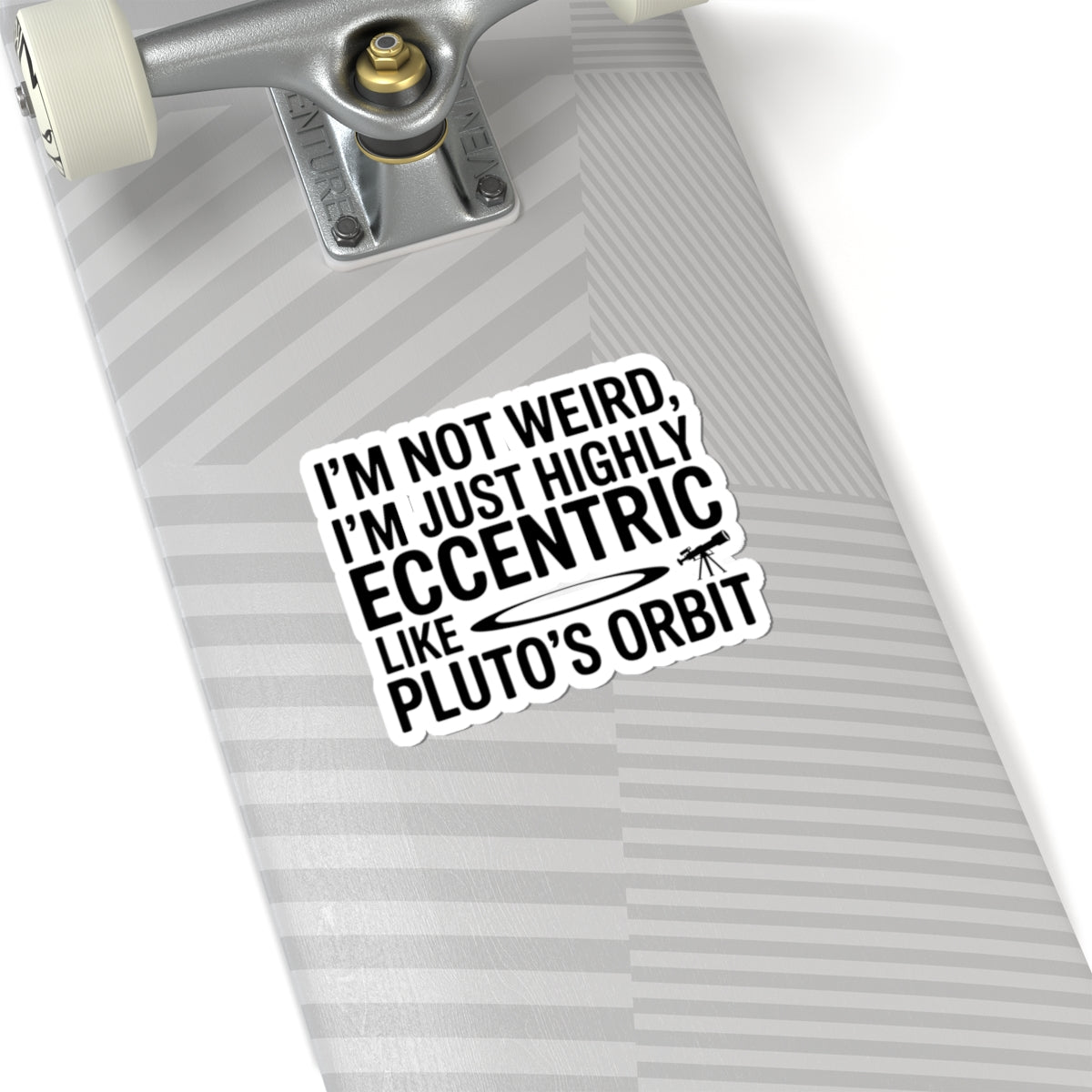Astronomy Humor Sticker - Eccentric Like Pluto Vinyl Decal for Space Lovers & Scientists
