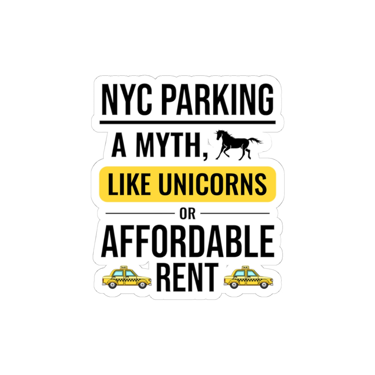 New York Parking Sticker - Unicorn Hunting Vinyl Decal for Street Parkers