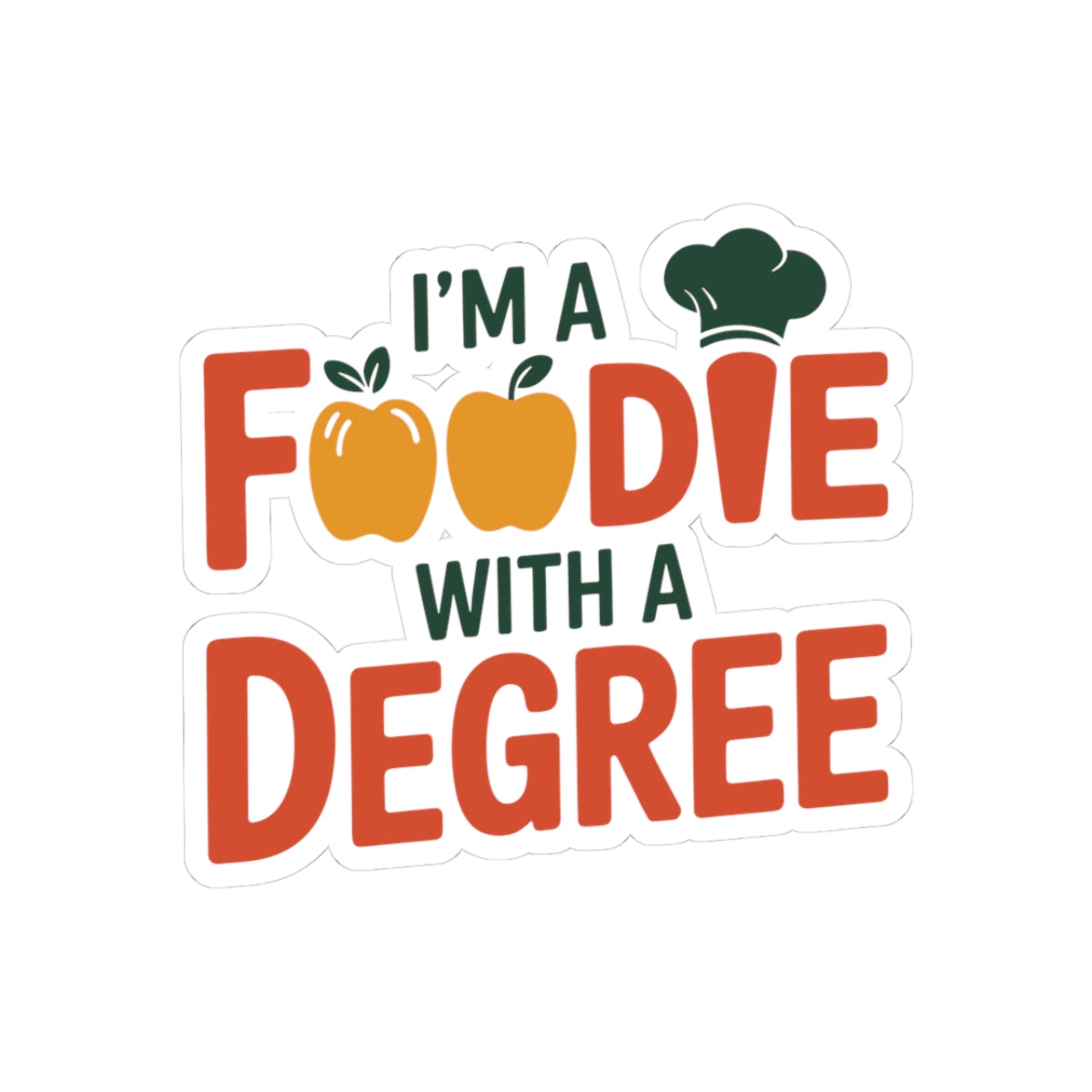 Educated Foodie Sticker - Degree Food Lover Vinyl Decal for Registered Dietitians, Nutritionists