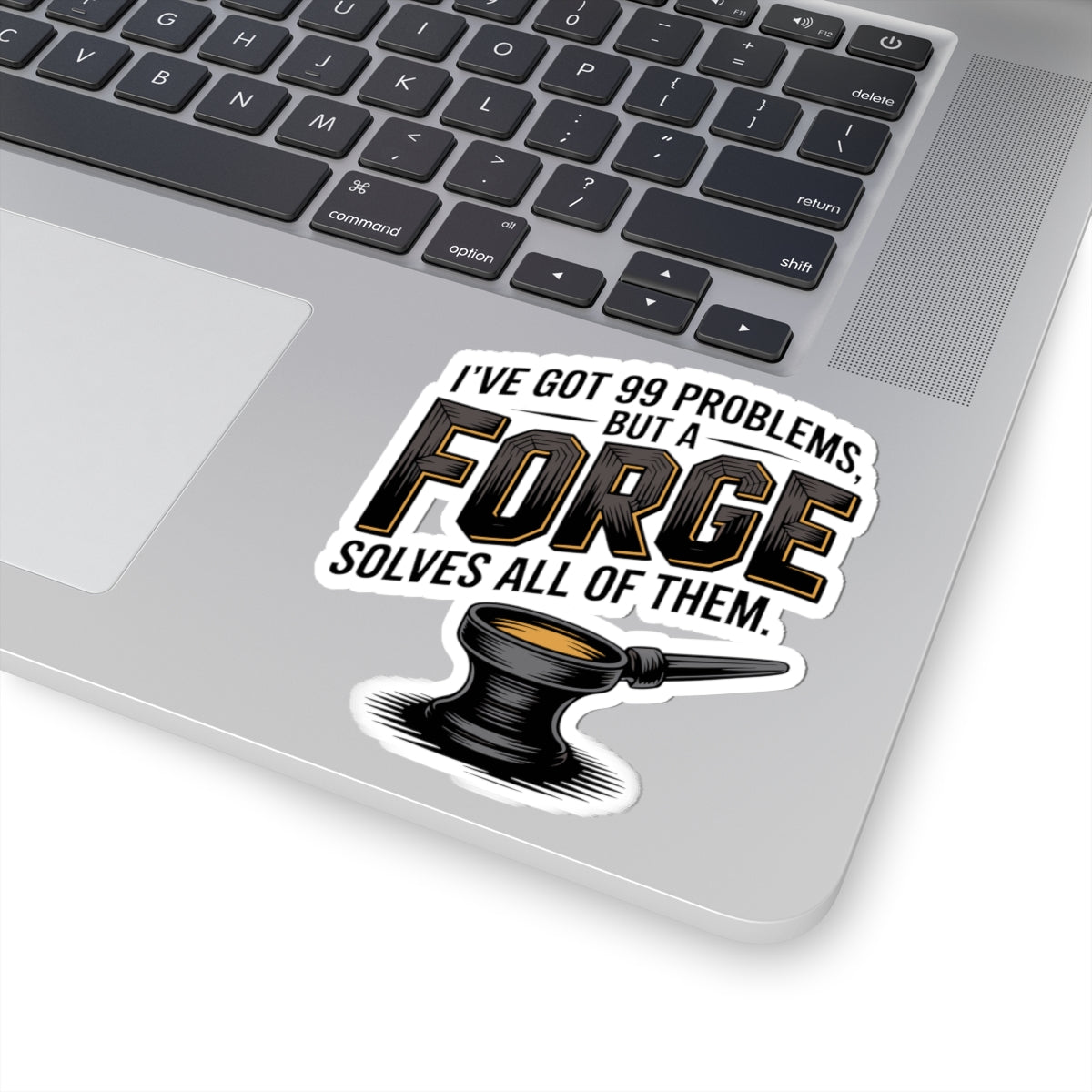 Blacksmith Forge Sticker – Funny Metalworking Humor Decal for Farriers Welders and Iron Workers