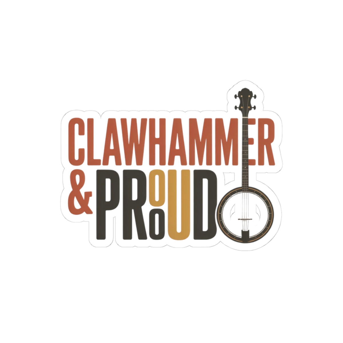 Clawhammer Banjo Sticker – Bold Pride Style Decal for Bluegrass Musicians Folk String Instrument Players